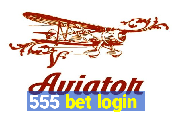 555 bet login